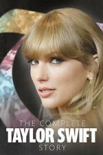 Watch The Complete Taylor Swift Story 9movies