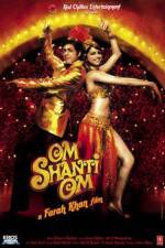 Watch Om Shanti Om 9movies