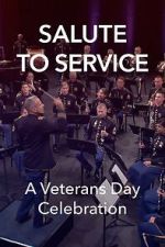 Watch Salute to Service: A Veterans Day Celebration (TV Special 2023) 9movies