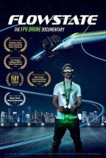 Watch Flowstate: The FPV Drone Documentary 9movies