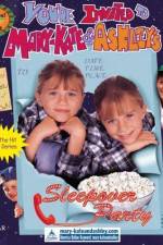 Watch You're Invited to Mary-Kate & Ashley's Sleepover Party 9movies