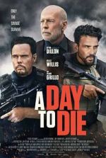 Watch A Day to Die 9movies