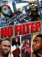 Watch No Filter the Film 9movies