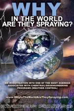 Watch WHY in the World Are They Spraying 9movies
