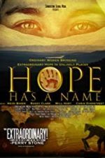 Watch Hope Has a Name 9movies
