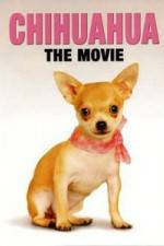 Watch Chihuahua The Movie 9movies