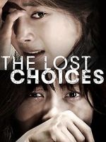 Watch The Lost Choices 9movies