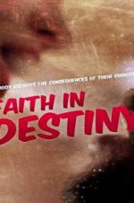 Watch Faith in Destiny 9movies
