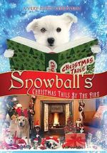 Watch Snowball\'s Christmas Tails by the Fire 9movies