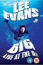 Watch Lee Evans: Big Live at the O2 9movies