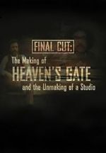 Watch Final Cut: The Making and Unmaking of Heaven\'s Gate 9movies
