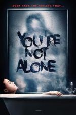 Watch You\'re Not Alone 9movies