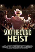 Watch Southbound Heist 9movies