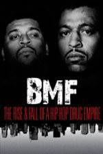 Watch BMF The Rise and Fall of a Hip-Hop Drug Empire 9movies