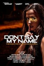 Watch Don\'t Say My Name 9movies