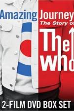 Watch Amazing Journey The Story of The Who 9movies