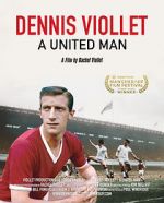 Watch Dennis Viollet: A United Man 9movies