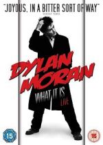 Watch Dylan Moran: What It Is 9movies
