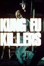 Watch Kung Fu Killers 9movies
