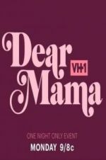 Watch Dear Mama: A Love Letter to Mom 9movies