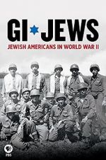Watch GI Jews: Jewish Americans in World War II 9movies