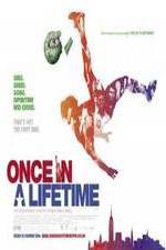 Watch Once in a Lifetime 9movies