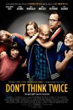 Watch Dont Think Twice 9movies