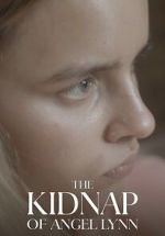 Watch The Kidnap of Angel Lynn (TV Special 2023) 9movies