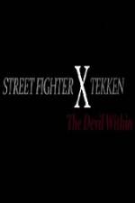 Watch Street Fighter X Tekken The Devil Within 9movies