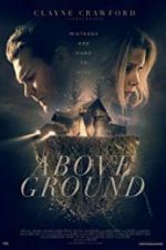 Watch Above Ground 9movies