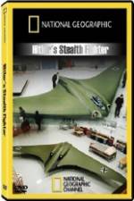 Watch National Geographic Hitlers Stealth Fighter 9movies