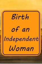 Watch Birth of an Independent Woman 9movies
