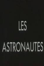 Watch Les astronautes 9movies