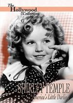 Watch Shirley Temple: America\'s Little Darling 9movies