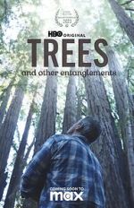 Watch Trees, and Other Entanglements 9movies