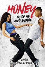 Watch Honey Rise Up and Dance 9movies