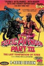 Watch The Toxic Avenger Part III: The Last Temptation of Toxie 9movies