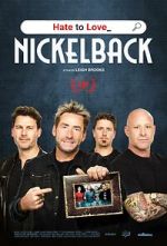 Watch Hate to Love: Nickelback 9movies