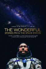 Watch The Wonderful: Stories from the Space Station 9movies