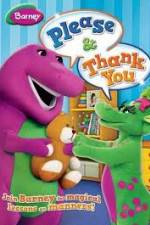 Watch Barney: Please And Thank You 9movies