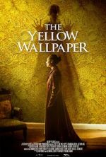 Watch The Yellow Wallpaper 9movies