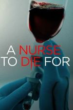 Watch A Nurse to Die For 9movies