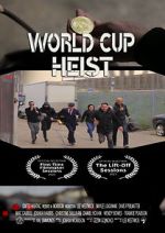 Watch World Cup Heist 9movies