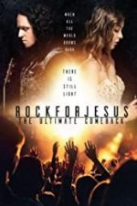 Watch Rock For Jesus: The Ultimate Comeback 9movies