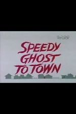 Watch Speedy Ghost to Town (Short 1967) 9movies