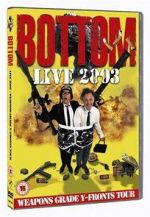 Watch Bottom Live 2003: Weapons Grade Y-Fronts Tour 9movies