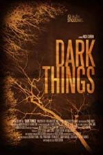 Watch Dark Things 9movies