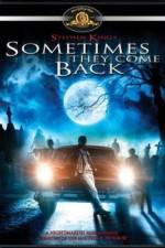 Watch Sometimes They Come Back 9movies