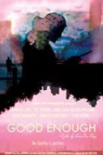 Watch Good Enough 9movies