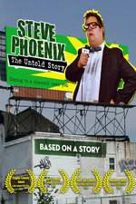Watch Steve Phoenix: The Untold Story 9movies
